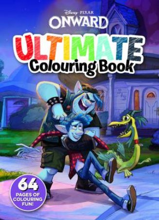 Disney Pixar Onward: Ultimate Colouring Book by Various