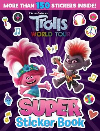 DreamWorks Trolls World Tour: Super Sticker Book by Various