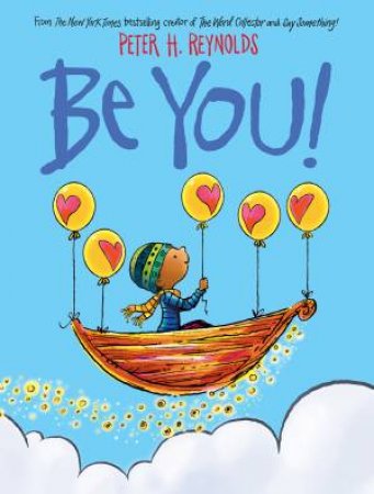 Be You! by Peter H Reynolds