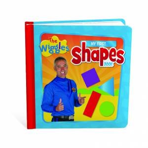Wiggles: My First Shapes Book by Various