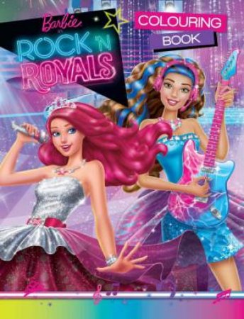 Barbie Rock'n Royals: Colouring Book by Various