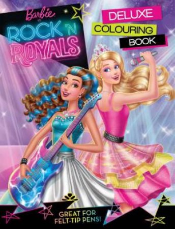 Barbie Rock'n Royals: Deluxe Colouring Book by Various