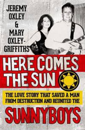 Here Comes the Sun by Jeremy Oxley & Mary Oxley Griffiths