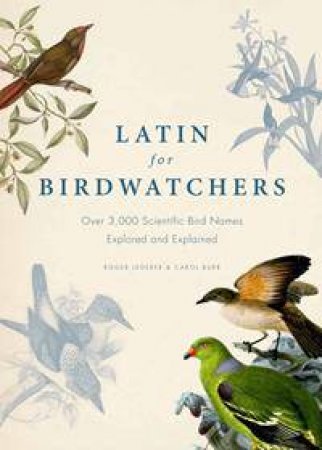 Latin for Birdwatchers by Roger Lederer & Carol Burr