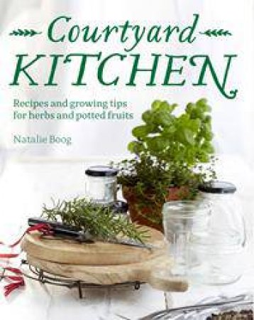 Courtyard Kitchen by Natalie Boog