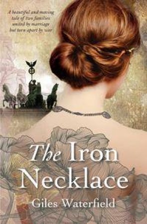 The Iron Necklace by Giles Waterfield