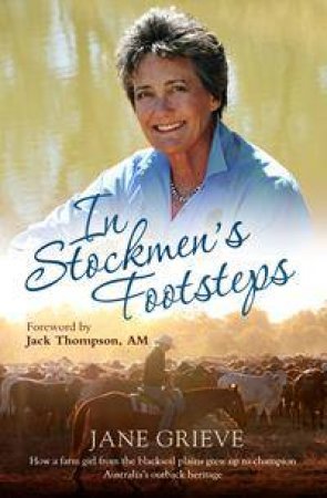 In Stockmen's Footsteps by Jane Grieve