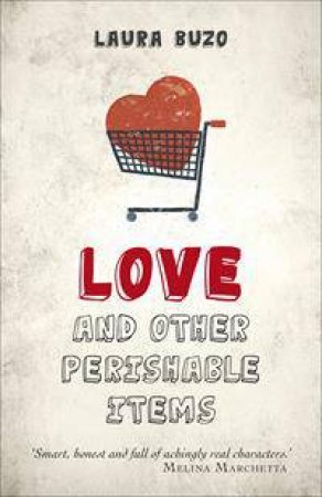 Love and other Perishable Items by Laura Buzo