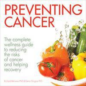 Preventing Cancer by Richard Beliveau & Denis Gingras