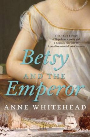 Betsy and the Emperor by Anne Whitehead