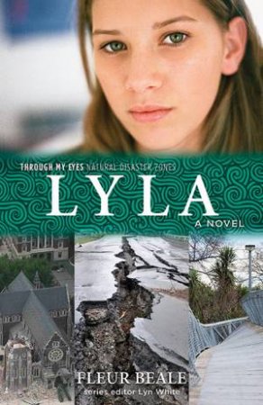 Through My Eyes: Natural Disaster Zones: Lyla by Lyn White & Fleur Beale