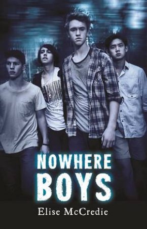 Nowhere Boys by Elise Mccredie