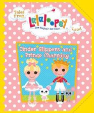 Lalaloopsy Fairytale Cinder Slippers and Prince Charming