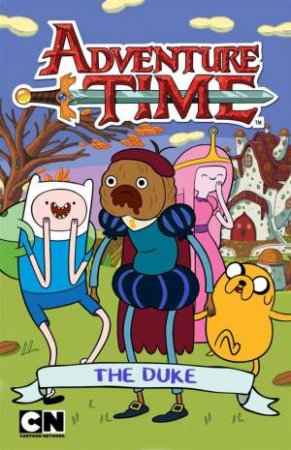 Adventure Time: The Duke by Time Adventure