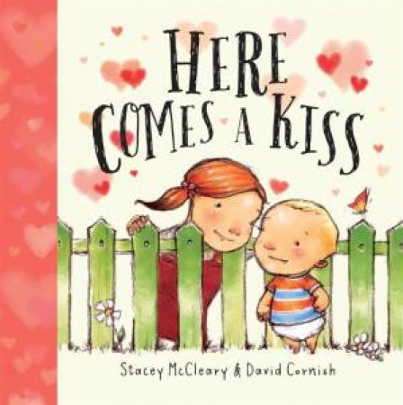 Here Comes A Kiss by David Cornish