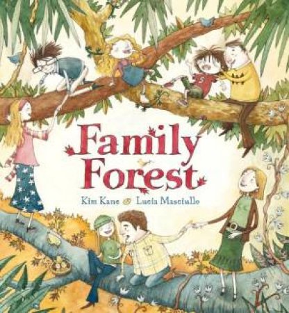 Family Forest by Kim Kane & Lucia Masciullo