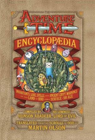 Adventure Time Encyclopaedia by Various