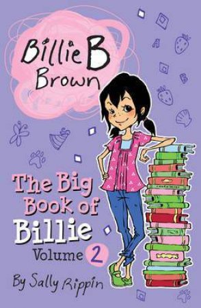 The Big Book of Billie: Volume 2 by Sally Rippin