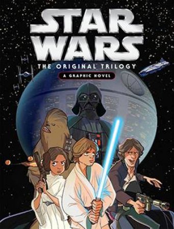 Star Wars: The Original Trilogy by Various