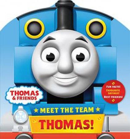 Thomas And Friends: Meet The Team: Thomas by Various