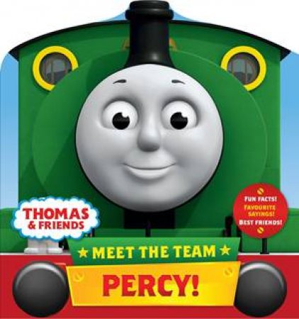 Thomas And Friends: Meet The Team: Percy by Various