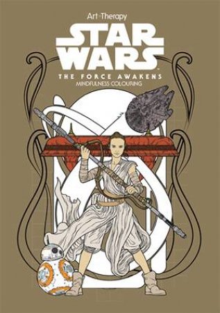 Art Therapy: Star Wars: The Force Awakens by Star Wars