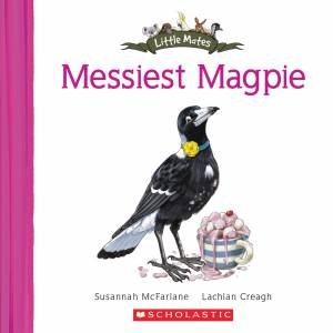 Messiest Magpie by Susannah McFarlane