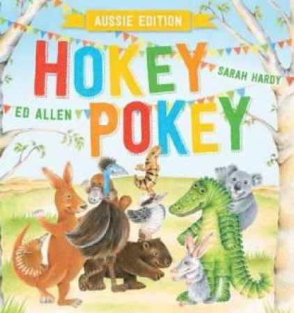 Hokey Pokey Aussie Edition by Ed Allen