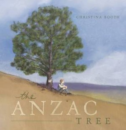 The Anzac Tree by Christina Booth