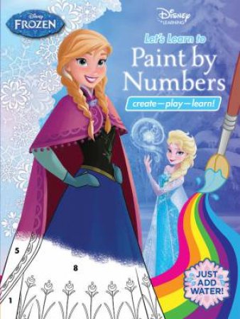 Disney Learning: Frozen: Let's Learn Paint By Numbers by Various