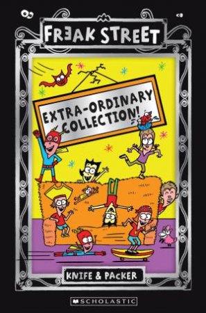 Freak Street: Extra-Ordinary Collection! by Knife&Packer