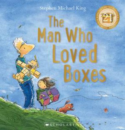 The Man Who Loved Boxes [21st Anniversary Edition] by Stephen,Michael King