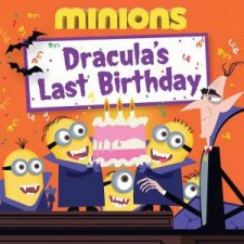 The Minions Draculas Last Birthday