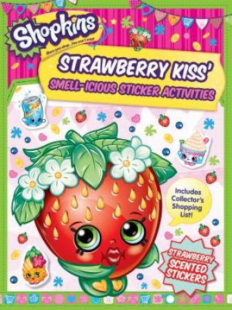 Shopkins: Strawberry Kiss Sticker Activity Book by Various