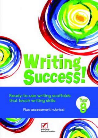 Writing Success! Year 8 by Various