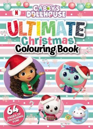 Gabby’s Dollhouse: Ultimate Christmas Colouring Book by Various