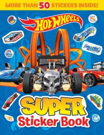 Hot Wheels: Super Sticker Book by Various