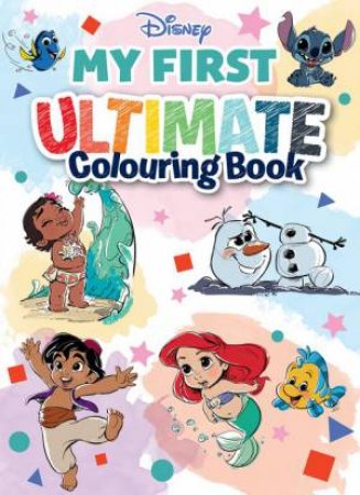 Disney: My First Ultimate Colouring Book by Various