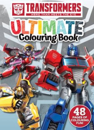 Transformers: Ultimate Colouring Book by Various