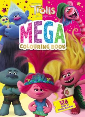 Trolls Band Together: Mega Colouring Book by Various