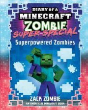 Superpowered Zombies Diary of a Minecraft Zombie Super Special 7