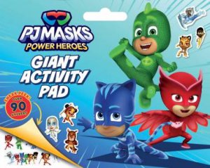 PJ Masks Power Heroes: Giant Activity Pad by Various