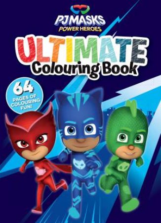 PJ Masks Power Heroes: Ultimate Colouring Book by Various