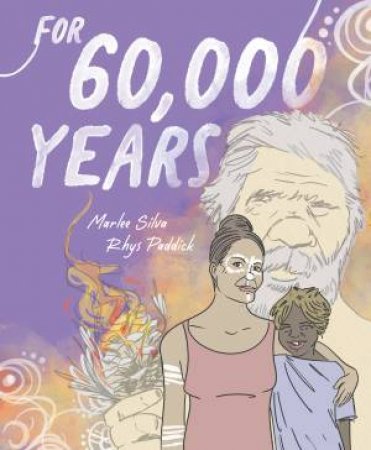 For 60,000 Years by Marlee Silva & Rhys Paddick