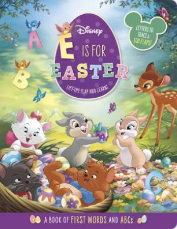 Disney: E is for Easter (Deluxe Lift-the-Flap) by Unknown