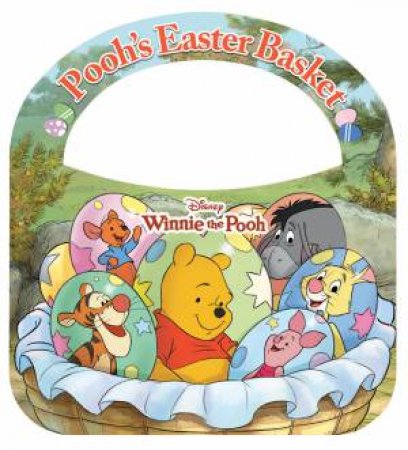 Poohs Easter Basket (Disney: Winnie the Pooh Deluxe Board Book) by Unknown