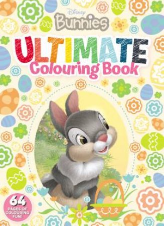 Disney Bunnies: Ultimate Colouring Book by Unknown