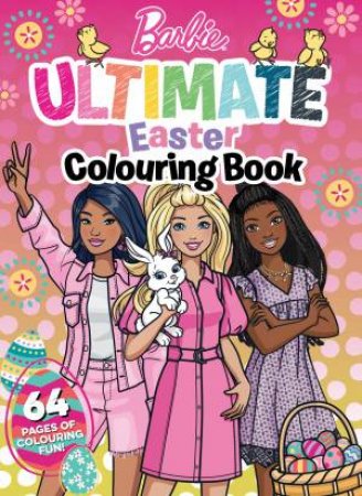 Barbie: Easter Ultimate Colouring Book (Mattel) by Unknown