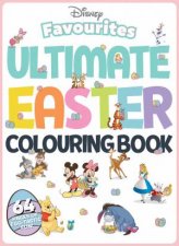 Disney Favourites Ultimate Easter Colouring Book