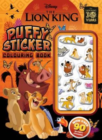 The Lion King 30th Anniversary: Puffy Sticker Colouring Book (Disney) by Unknown